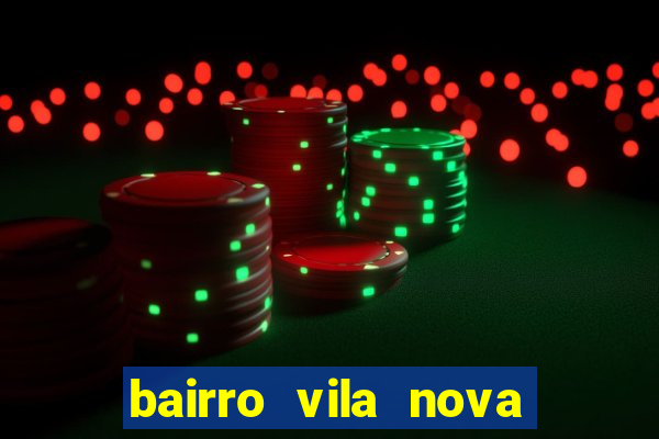 bairro vila nova sao mateus es